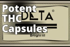 Delta 9 Thc Oil Capsules: The Ultimate Solution For Unleashing The Power Of Cannabis