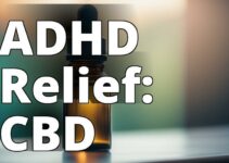 The Game-Changing Benefits Of Cbd Oil For Managing Adhd Symptoms: What You Need To Know