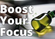 Discover The Amazing Benefits Of Cbd Oil For Laser-Like Focus