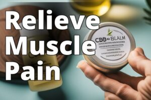 The Ultimate Guide To Cbd Muscle Balm And Its Benefits