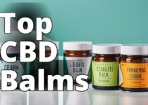 Unbiased Cbd Muscle Balm Reviews: Find Your Perfect Match Now
